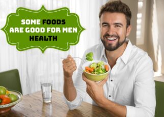 Some Foods Are Good For Men Health