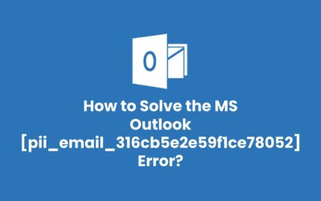 How to solve [pii_email_316cb5e2e59f1ce78052] error