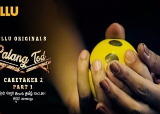 Caretaker 2 (Part 2) PalangTod All Episodes ULLU App Watch Cast and Crew Online