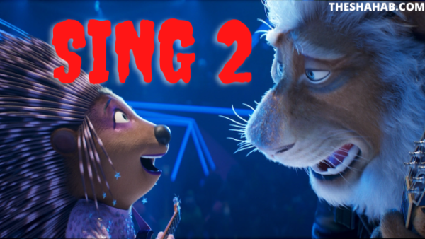 Sing 2- Release, cast, plot, reviews and full details