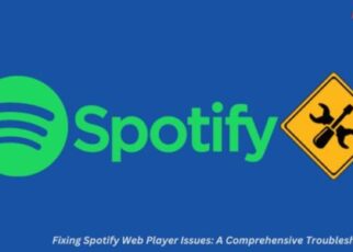 Fixing Spotify Web Player Issues: A Comprehensive Troubleshooting Guide